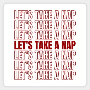 Let's Take a Nap Sticker